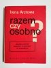 RAZEM CZY OSOBNO? - Irena Arctowa 1970